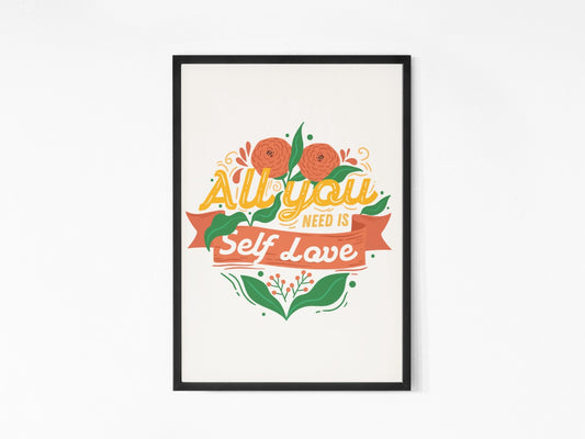 All you Need is Self Love Frame