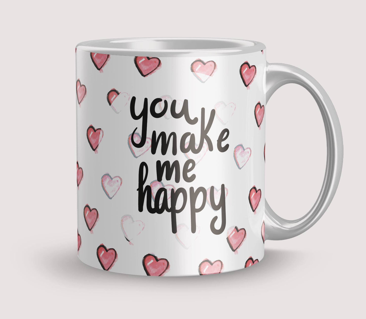 you make me happy Mug