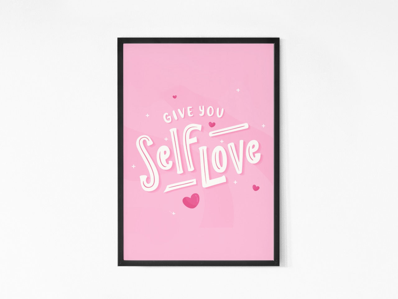 Give you self love Frame