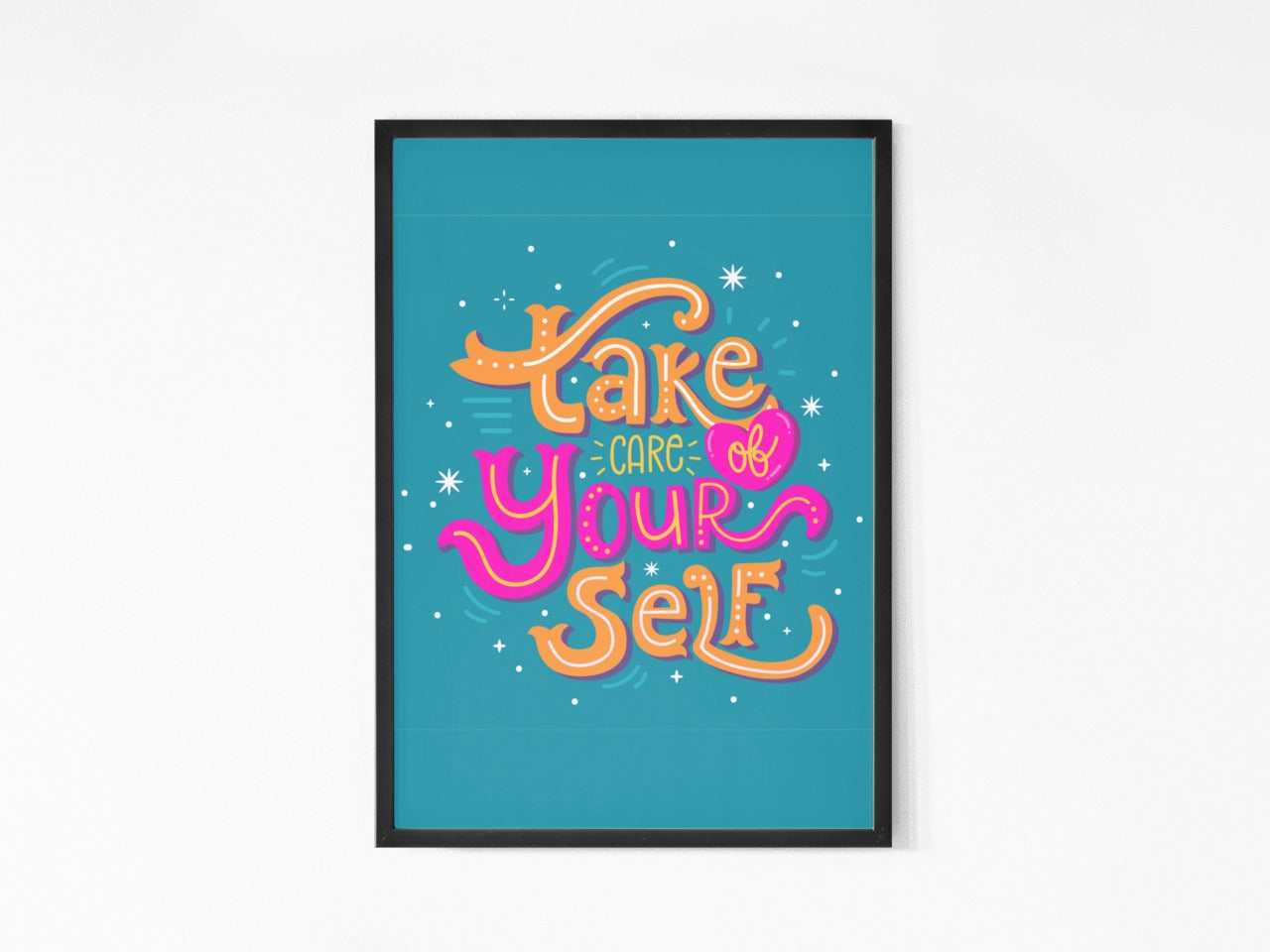 Take Care Of Your Self Frame