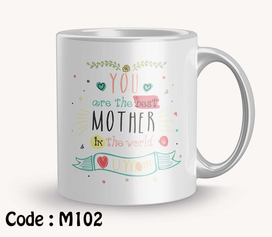 Coffee Mug YOU ARE THE BEST MOTHER IN THE WORLD