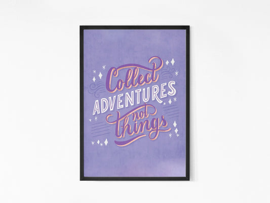 collect adventures not things Frame