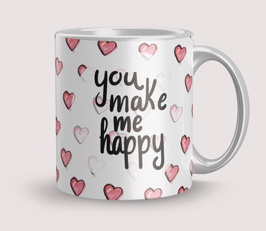you make me happy Mug